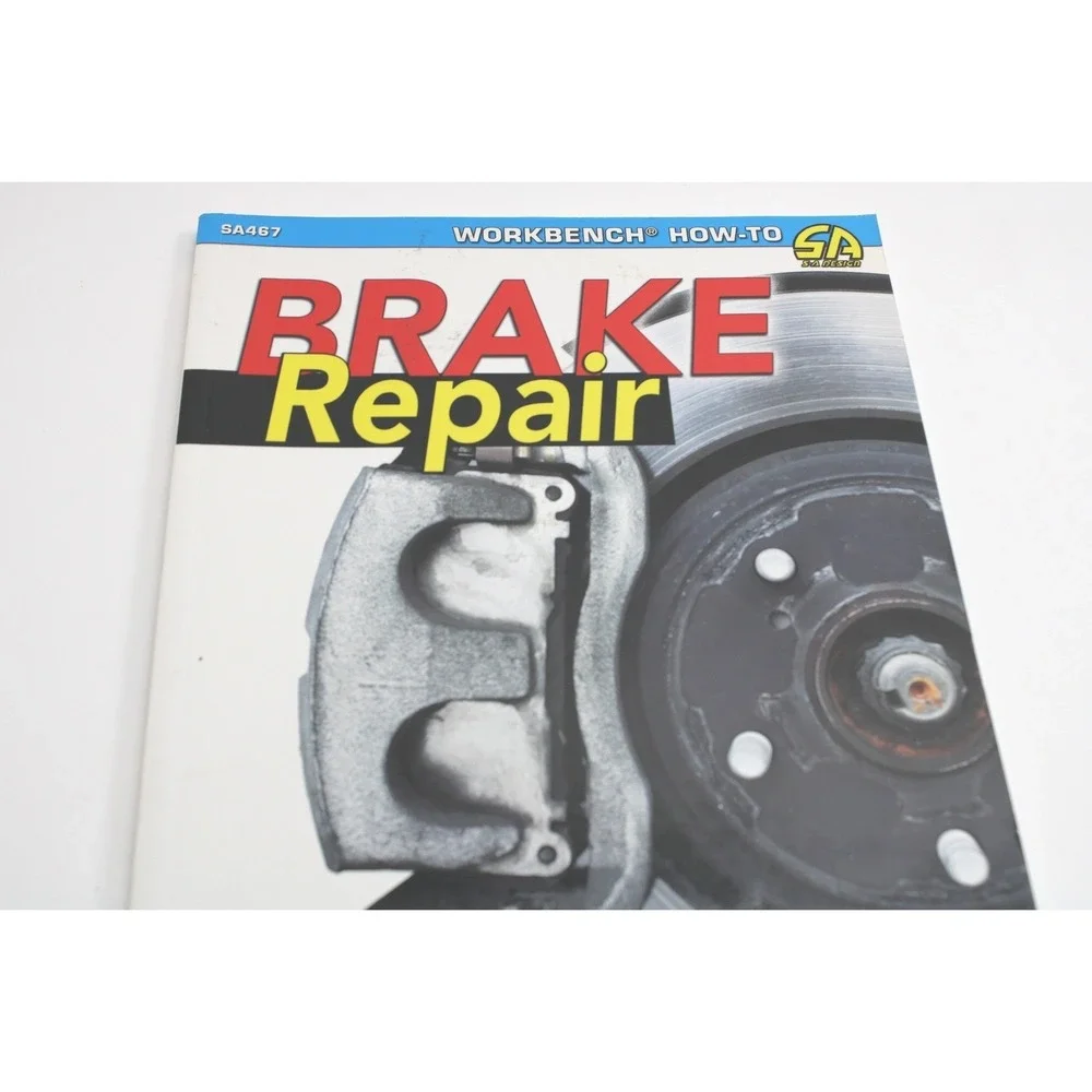 SA‎ Brake Repair How To Diagnose Fix Replace Cars Brakes Step By Step Book